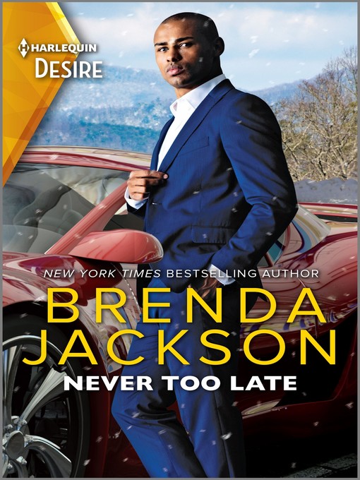 Title details for Never Too Late by Brenda Jackson - Available